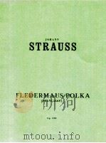 Fledermaus Polka Francaise Op.362     PDF电子版封面     