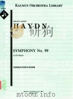 Symphony No.99 in Eb Major conductor's score A 1573     PDF电子版封面    FranzJosefHaydn 