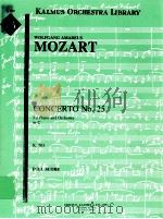 Concerto No.25 for Piano and Orchestra in C K.503 full score A 1767     PDF电子版封面    WolfgangAmadeusMozart 