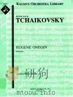 Eugene Onegin Polonaise conductor's score A 2165     PDF电子版封面    PeterIlichTchaikovsky 