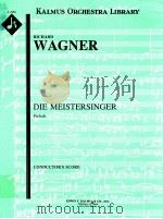 Die Meisteringer Prelude conductor's score A 2236（ PDF版）