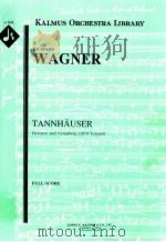 Tannh?user Overture and Venusberg Music 1874 Version full score A 7429     PDF电子版封面     