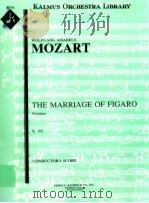 The Marriage of Figaro Overture K.492 conductor's score A 1736     PDF电子版封面    WolfgangAmadeusMozart 