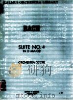 Suite No.4 in D Major orchestra score A 1219     PDF电子版封面    JohannSebastianBach 