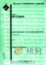 K?thchen von Heilbronn Overture Op.17 conductor's score A 6459（ PDF版）