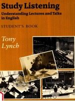 STUDY LISTENING:UNDERSTANDING LECTURES AND TALKS IN ENGLISH  STUDNET'S BOOK     PDF电子版封面    TONY LYNCH 