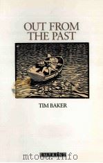 OUT FROM THE PAST   1988  PDF电子版封面    TIM BAKER 