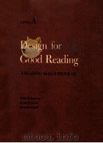 DESIGN FOR GOOD READING:A READING SKILLS PROGRAM  LEVEL A  NEW EDITION   1969  PDF电子版封面    MELBA SCHUMACHER  GEORGE B.SCH 