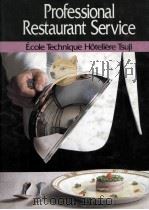PROFESSIONAL RESTAURANT SERVICE   1991  PDF电子版封面    ECOLE TECHNIQUE HOTELIERE TSUJ 