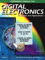 Experiments manual for digital electronics : principles and applications fifth edition   1994  PDF电子版封面  0028041623   