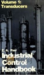 Intustrial control handbook volume 1 transducers   1987  PDF电子版封面  0831111755  E.A.Parr 