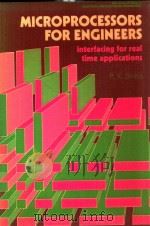Microprocessors for engineers : interfacing for real-time applications   1987  PDF电子版封面  0745803822  P. K.Sinha 