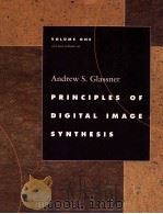 Principles of digital image synthesis volume one   1995  PDF电子版封面  1558602763  Andrew S.Glassner 