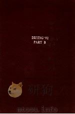Drying' 92 part B   1992  PDF电子版封面  0444893938  ed. by A. S. Mujumdar 
