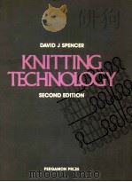 knitting technology second edition   1989  PDF电子版封面  0080359124  david j.spencer 