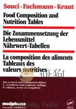 food composition and nutrition tables die zusammensetzung der lebensmittel nahrwert-tabellen la comp   1994  PDF电子版封面  0849375509  herausgegeben von and publie p 