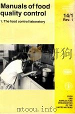 Manuals of food quality control 1: the food control laboratory   1986  PDF电子版封面  9251024898   