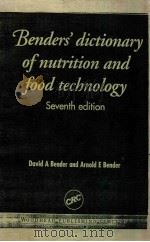 Bender's dictionary of nutrition and food technology seventh edition（1999 PDF版）