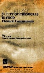 Safety of chemicals in food:chemical contaminants   1993  PDF电子版封面  0137878621  D. H. Wason. 