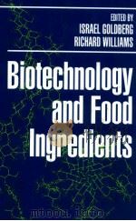 Biotechnology and food ingredients   1991  PDF电子版封面  0442007276   
