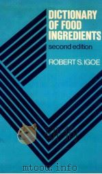 Dictionary of food ingredients     PDF电子版封面    robert s.igoe 
