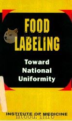 Food labeling : toward national uniformity（1992 PDF版）