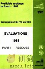 Pesticide residues in food -- 1988 : evaluations. part. 1 : residues   1988  PDF电子版封面  9251027617   