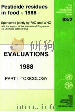 Pesticide residues in food -- 1988 : evaluations. part. 2 : toxicology（1988 PDF版）
