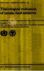 Toxicological evaluation of certain food additives prepared by the 31st meeting of the joint FAO/WHO（1987 PDF版）