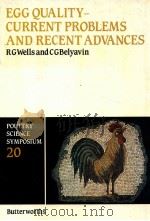 Egg quality - current problems and recent advances   1987  PDF电子版封面  040700470X  R. G Wells c.g.belyavin 