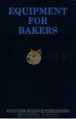 Equipment for bakers   1989  PDF电子版封面  0851663436  Samuel A.Matz 