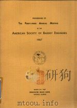 Proceedings of the forty - first annual meeting of the american society of bakery engineers 1967   1967  PDF电子版封面     