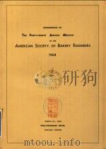Proceedings of the forty - first annual meeting of the american society of bakery engineers 1968（1968 PDF版）
