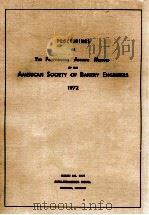 Proceedings of the forty - first annual meeting of the american society of bakery engineers 1972（1972 PDF版）