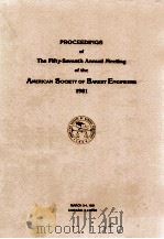 Proceedings of the forty - first annual meeting of the american society of bakery engineers 1981   1981  PDF电子版封面     