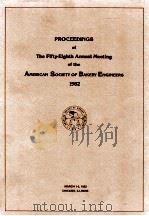 Proceedings of the forty - first annual meeting of the american society of bakery engineers 1982   1982  PDF电子版封面     