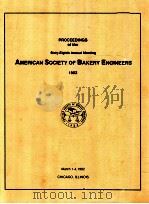 Proceedings of the forty - first annual meeting of the american society of bakery engineers 1992   1992  PDF电子版封面     
