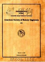 Proceedings of the forty - first annual meeting of the american society of bakery engineers 1994   1994  PDF电子版封面     