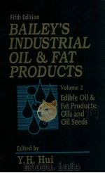 Bailey's industrial oil and fat products ; volume 2 : edible oil and fat products : oils and oi（1996 PDF版）