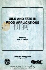 Oils and fats in food applications   1997  PDF电子版封面  0953194906  Kurt G. Berger 