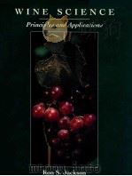 Wine science :  principles and applications   1994  PDF电子版封面  0123790603  Ron S Jackson 