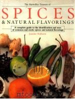 The macmillan treasury of spices and natural flavorings: a complete guide to the identification and   1988  PDF电子版封面  0025878506  Mulherin Jennifer 