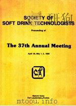Proceedings of the 37th annual meeting of Society of Soft Drink Technologists   1990  PDF电子版封面     