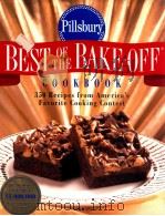 Best of the bake-off cookbook : 350 recipes from America's favorite cooking contest   1996  PDF电子版封面  0517705745  The Pillsbury Company 