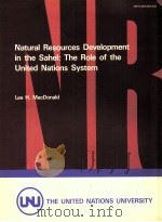 Natural resources development in the Sahel: the role of the United Nations system（1986 PDF版）