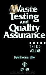 Waste testing and quality assurance : third volume   1991  PDF电子版封面  0803112947   