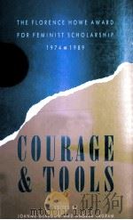 COURAGE AND TOOLS:THE FLORENCE HOWE AWARD FOR FEMINIST SCHOLARSHIP 1974-1989（1990 PDF版）