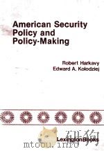AMERICAN SECURITY POLICY AND POLICY-MAKING（ PDF版）