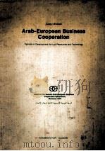 ARAB-EUROPEAN BUSINESS COOPERATION  PARTNERS IN DEVELOPMENT THROUGH RESOURCES AND TECHNOLOGY   1978  PDF电子版封面  3782401824   