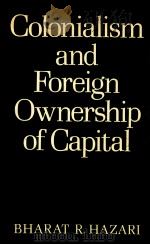 COLONIALISM AND FOREIGN OWNERSHIP OF CAPITAL  A TRADE THEORIST'S VIEW（1982 PDF版）